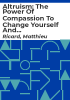 Altruism__the_power_of_compassion_to_change_yourself_and_the_world