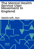 The_mental_health_service_user_movement_in_England