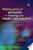 Making_sense_of_spirituality_in_nursing_and_health_care_practice