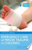 Emergency_care_of_minor_trauma_in_children__a_practical_handbook