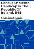Census_of_mental_handicap_in_the_Republic_of_Ireland__1981