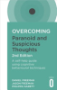 Overcoming_paranoid___suspicious_thoughts___a_self-help_guide_using_cognitive_behavioural_techniques