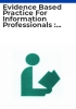 Evidence_based_practice_for_information_professionals___a_handbook