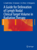 A_guide_for_delineation_of_lymph_nodal_clinical_target_volume_in_radiation_therapy