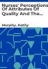 Nurses__perceptions_of_attributes_of_quality_and_the_factors_that_facilitate_or_hinder_the_provision_of_high_quality_nursing_care_for_older_people_in_long_term_care