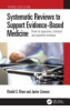 Systematic_reviews_to_support_evidence-based_medicine