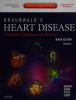 Braunwald_s_heart_disease___a_textbook_of_cardiovascular_medicine_Volume_1
