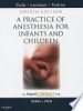 A_practice_of_anesthesia_for_infants_and_children