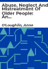 Abuse__neglect_and_mistreatment_of_older_people__an_exploratory_study__report_no_52