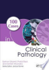 100_cases_in_clinical_pathology
