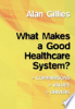 What_makes_a_good_healthcare_system_