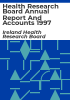Health_Research_Board_annual_report_and_accounts_1997