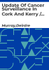 Update_of_cancer_surveillance_in_Cork_and_Kerry___Deirdre_Murray