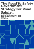 The_road_to_safety_government_strategy_for_road_safety_1998_-_2002