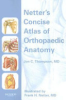 Netter_concise_atlas_of_orthopaedic_anatomy