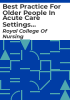 Best_practice_for_older_people_in_acute_care_settings__BPOP___guidance_for_nurses