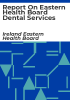 Report_on_Eastern_Health_Board_dental_services