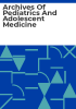 Archives_of_pediatrics_and_adolescent_medicine