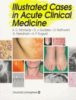 Illustrated_cases_in_acute_clinical_medicine