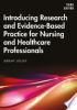 Introducing_research_and_evidence-based_practice_for_nursing_and_healthcare_professionals
