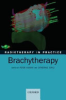 Radiotherapy_in_practice__brachytherapy