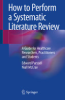 How_to_perform_a_systematic_literature_review