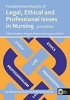 Fundamental_aspects_of_legal__ethical_and_professional_issues_in_nursing