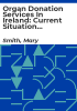 Organ_donation_services_in_Ireland__current_situation_and_future_prospects