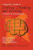 A_beginner_s_guide_to_critical_thinking_and_writing_in_health_and_social_care