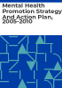 Mental_health_promotion_strategy_and_action_plan__2005-2010