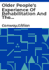 Older_people_s_experience_of_rehabilitation_and_the_transition_to_home_following_a_stroke