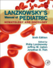 Lanzkowsky_s_manual_of_pediatric_hematology_and_oncology