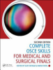 Complete_OSCE_skills_for_medical_and_surgical_finals
