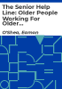 The_senior_help_line__older_people_working_for_older_people__an_economic_and_social_evaluation