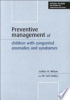 Preventive_management_of_children_with_congenital_anomalies_and_syndromes