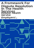 A_framework_for_dispute_resolution_in_the_health_services