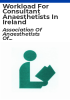 Workload_for_consultant_anaesthetists_in_Ireland