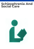 Schizophrenia_and_social_care