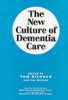 The_new_culture_of_dementia_care