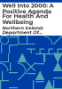 Well_into_2000__a_positive_agenda_for_health_and_wellbeing