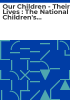 Our_children_-_their_lives___the_National_Children_s_Strategy
