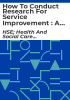 How_to_conduct_research_for_service_improvement___a_guide_for_health_and_social_care_professionals