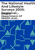 The_national_health_and_lifestyle_surveys_2003__regional_results_of_the_national_health_and_lifestyle_surveys_SLAN__Survey_of_Lifestyle__Attitudes_and_Nutrition_____HBSC__Health_Behaviour_in_School_Aged_Children_