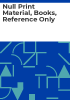 null_Print_Material__Books__Reference_Only