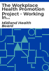 The_workplace_health_promotion_project_-_working_in_partnership_to_promote_health_among_staff__Phase_3_of_project__-__Organising_solutions_and_planning_a_health_promotion_programme_