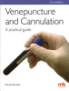 Venepuncture_and_Cannulation__A_practical_guide