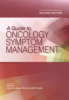 A_guide_to_oncology_symptom_management