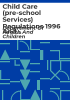 Child_care__pre-school_services__regulations_1996_and_child_care__pre-school_services__amendment_regulations_1997