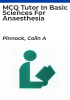 MCQ_tutor_in_basic_sciences_for_anaesthesia