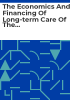The_economics_and_financing_of_long-term_care_of_the_elderly_in_Ireland___proceedings_of_seminar